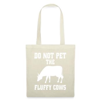 Do not pet the fluffy cows 1 - - Tote Bag - nature - Front