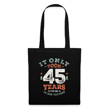 45 Birthday Funny 45 Years Old - Tote Bag - black - Front