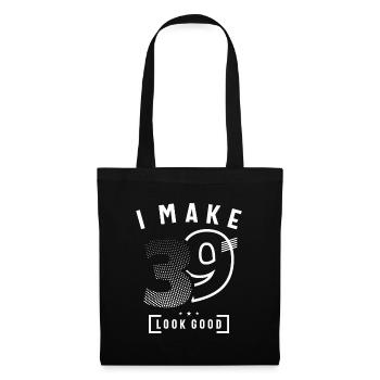 I Make 39 Birthday 39 Years Old - Tote Bag - black - Front