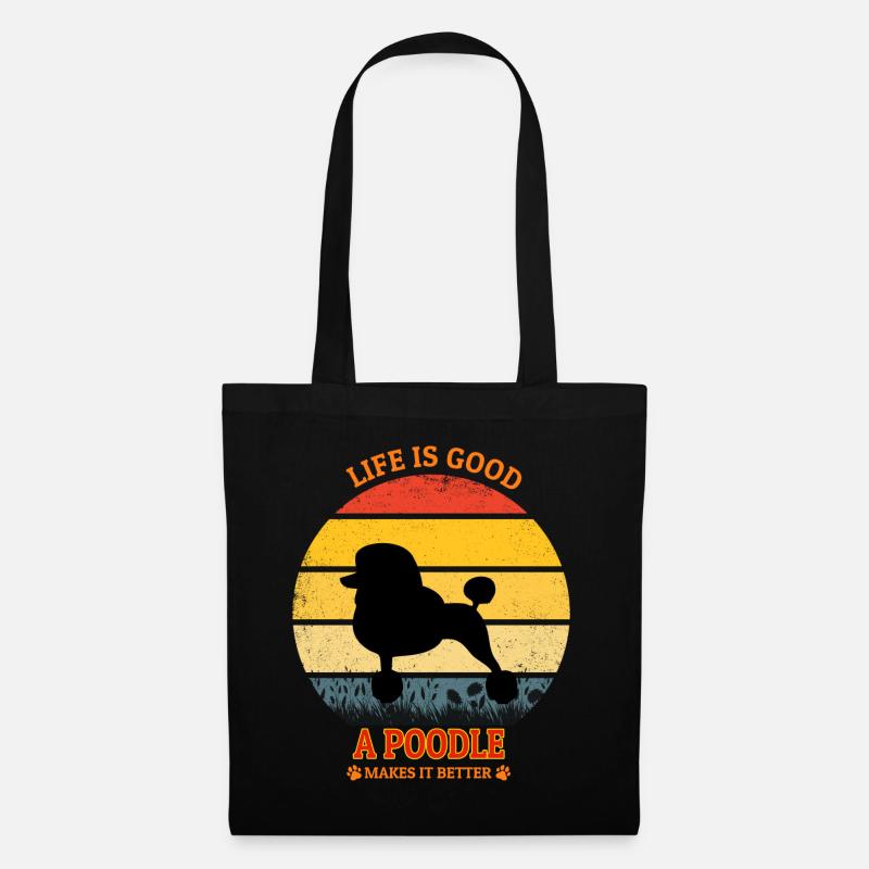 Life Is Good A Poodle Makes It Better - Stoffbeutel - Schwarz