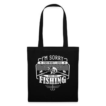 Je suis désolé pour ce que j’ai dit en pêchant - - Sac en tissu - noir - Devant