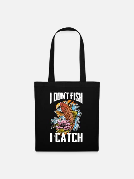 Ich fische nicht, ich fange - - Stoffbeutel - Schwarz