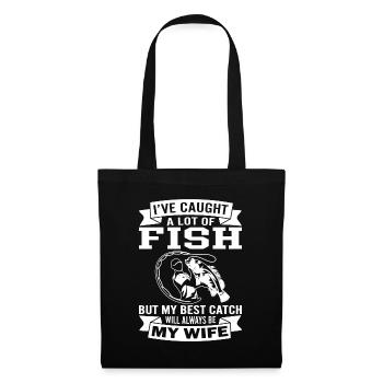 Ich habe eine Menge Fische gefangen, aber mein bes - Stoffbeutel - Schwarz - Vorne