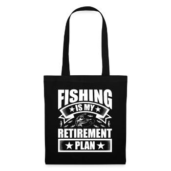 Fishing is my retirement plan 1 - - Tote Bag - black - Front