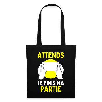 Attends Je Finis Ma Partie Jeux Vidéos Geek Gamer - Sac en tissu - noir - Devant