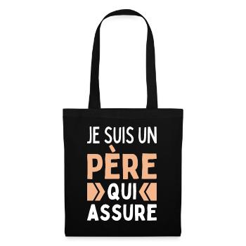 Je Suis Un Père Qui Assure Cadeau Papa Qui Déchire - Sac en tissu - noir - Devant