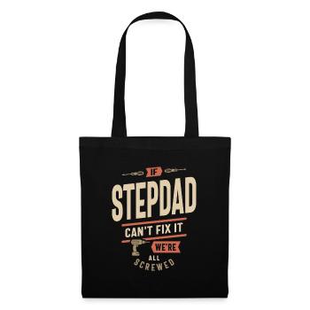 If Step Dad Can't Fix It We're All Screwed - Tote Bag - black - Front