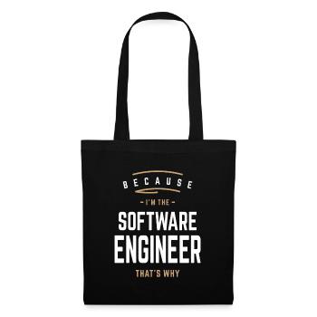 Because I'm the Software Engineer, That's Why - Tote Bag - black - Front