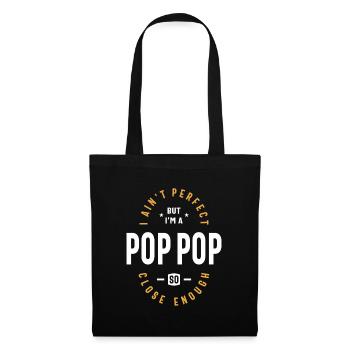Imperfect Pop-Pop - Dad, Grandpa, Close Enough - Tote Bag - black - Front