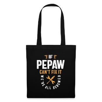 Pepaw Can't Fix It - Dad Grandpa - Tote Bag - black - Front