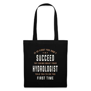 Listen to Your Hydrologist - Success Awaits - Tote Bag - black - Front
