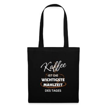 Kaffee ist die wichtigste Mahlzeit des Tages-Funny - Stoffbeutel - Schwarz - Vorne