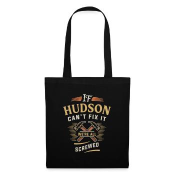 Wenn Hudson es nicht reparieren kann, sind wir alle am - lustig - Stoffbeutel - Schwarz - Vorne
