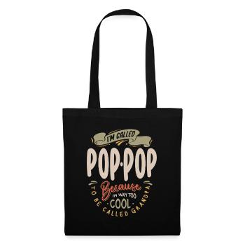 I'm Called Pop-Pop Because I'm Way Too Cool Funny - Tote Bag - black - Front