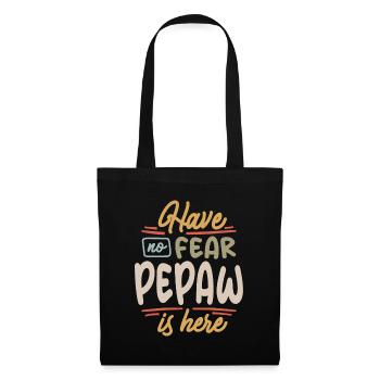 Have No Fear Pepaw is Here Funny Grandpa - Tote Bag - black - Front