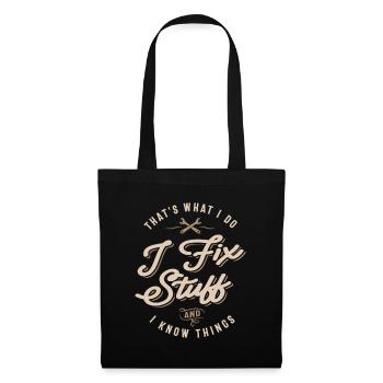 C’est ce que je fais, je répare des choses et je sais des choses - Sac en tissu - noir - Devant