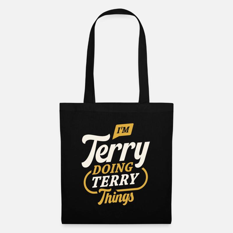 Ich bin Terry und mache Terry Dinge Lustiges Terry Name - Stoffbeutel - Schwarz