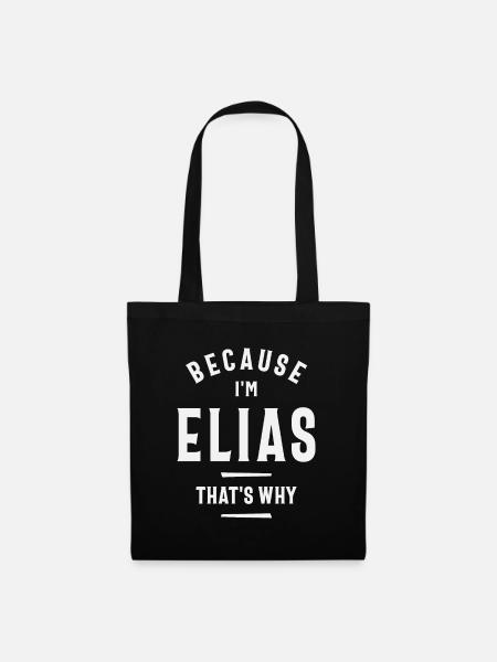 Weil ich Elias bin, darum Elias nennen - Stoffbeutel - Schwarz