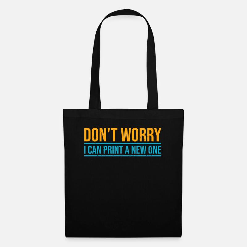 Don't worry, I can reprint it 3D printing - Tote Bag - black