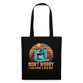 Don't worry, I can reprint it 3D printing - Tote Bag - black - Front