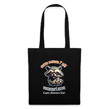 Good morning? Huh! Beware of old very thin ice - Tote Bag - black - Front