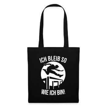 ich bleibe so wie ich bin Parkour Freerunning - Stoffbeutel - Schwarz - Vorne