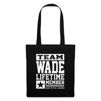 Team Wade Lebenslanges Mitglied Lustiger Name Wade - Stoffbeutel - Schwarz - Vorne