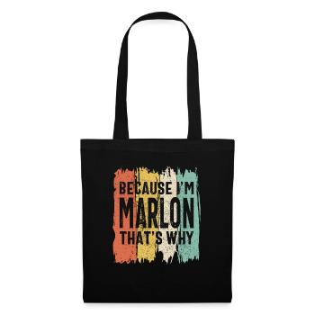 Parce que je suis Marlon, c’est pourquoi Funny Personalized N - Sac en tissu - noir - Devant