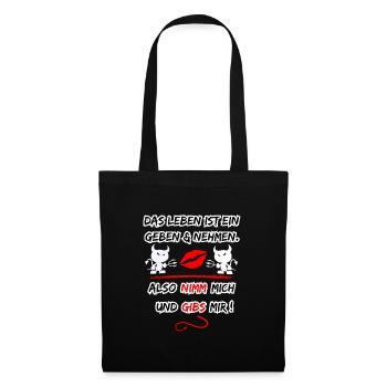 Life is a give and take, so take me - Tote Bag - black - Front