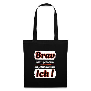 C’était bien hier, maintenant j’arrive ! - Sac en tissu - noir - Devant