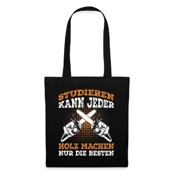 Holzfäller Spruch Förster Waldarbeiter - Stoffbeutel - Schwarz - Vorne