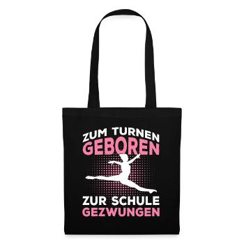 Zum Turnen Geboren Turnerin Geschenk - Stoffbeutel - Schwarz - Vorne