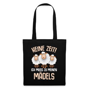 Keine Zeit ich muss zu meinen Mädels Schaf - Stoffbeutel - Schwarz - Vorne