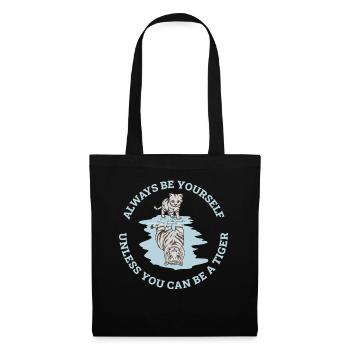 Always Be Yourself Tiger Cadeau - Sac en tissu - noir - Devant