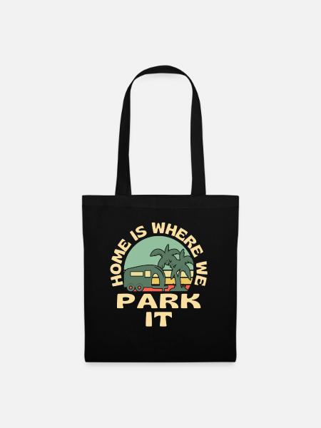 Home Is Where We Park It Caravan Camping - Stoffbeutel - Schwarz
