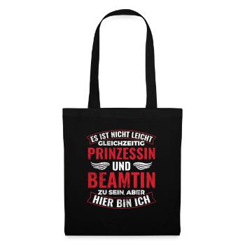 Gleichzeitig Prinzessin Und Beamtin Sein Beamter - Stoffbeutel - Schwarz - Vorne