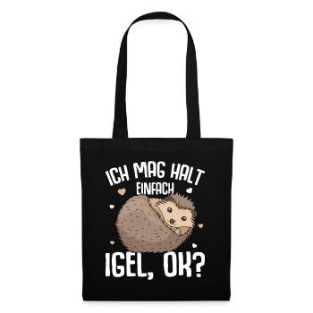 Igel Spruch Ich mag halt Igel Kinder Damen - Stoffbeutel - Schwarz - Vorne