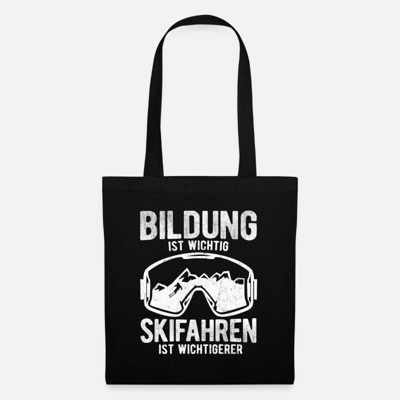 Bildung Ist Wichtig Skifahren Wichtigerer Berge - Stoffbeutel - Schwarz