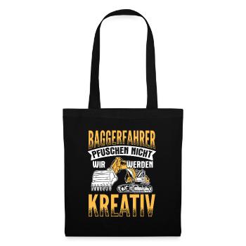 Wir Werden Kreativ Baggerfahrer Bagger - Stoffbeutel - Schwarz - Vorne
