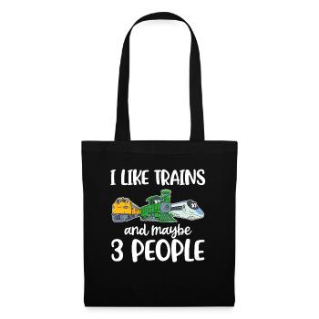 I Like Trains And Maybe 3 People Zug Geschenk - Stoffbeutel - Schwarz - Vorne