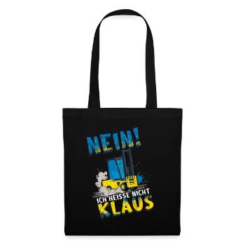 Staplerfahrer - Nein Ich Heiße Nicht Klaus - Stoffbeutel - Schwarz - Vorne