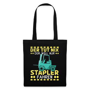 Der Tut Nix Der Will Nur Stapler Fahren - Stoffbeutel - Schwarz - Vorne