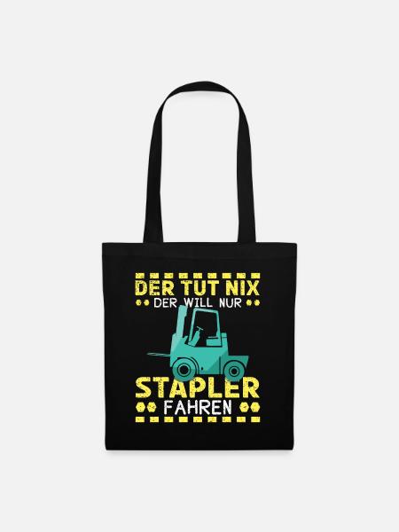 Der Tut Nix Der Will Nur Stapler Fahren - Stoffbeutel - Schwarz
