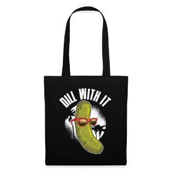 Dill With It Gurke Geschenk - Stoffbeutel - Schwarz - Vorne