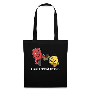I Have A Dinking Problem Pickleball Gift - Tote Bag - black - Front