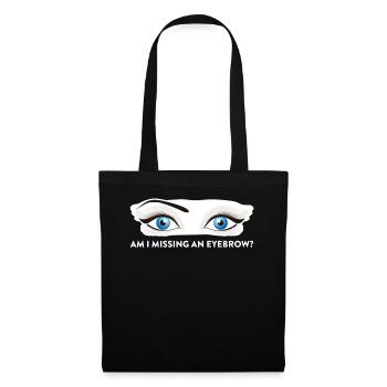 Am I Missing An Eyebrow Maskenbildnerin Geschenk - Stoffbeutel - Schwarz - Vorne