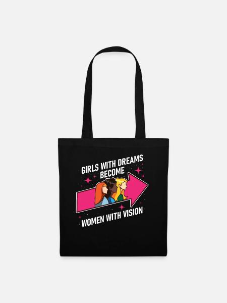 Girls With Dreams Feminismus Geschenk - Stoffbeutel - Schwarz
