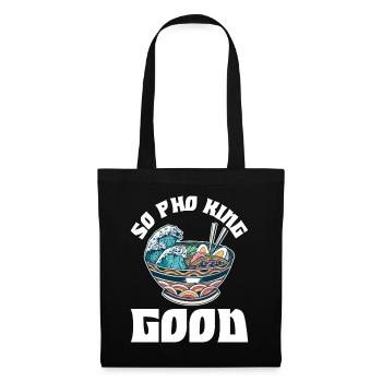 Pho King Good Pho Geschenk - Stoffbeutel - Schwarz - Vorne