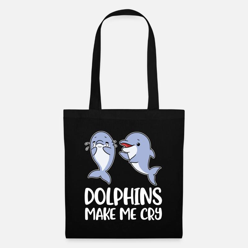 Dolphins Make Me Cry Delphin Geschenk - Stoffbeutel - Schwarz
