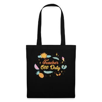 Teacher Off Duty Teacher Gift - Tote Bag - black - Front